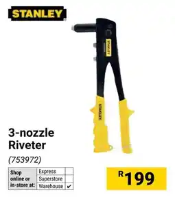 Builders Warehouse Stanley 3-nozzle Riveter offer