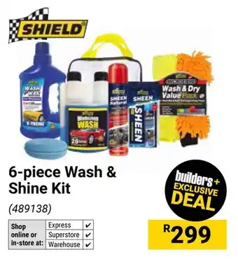 Builders Warehouse Shield Wash & Shine Kit offer