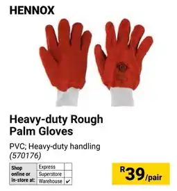 Builders Warehouse Hennox Heavy-duty Rough Palm Gloves offer
