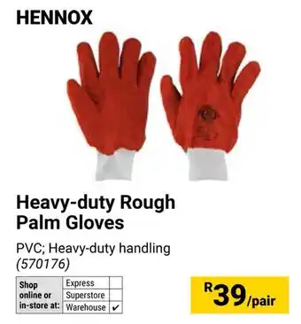 Builders Warehouse Hennox Heavy-duty Rough Palm Gloves offer