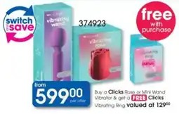 Clicks Clicks Rose or Mini Wand Vibrator offer