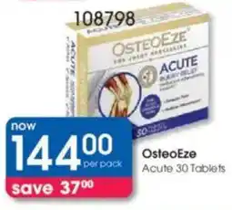 Clicks OsteoEze Acute 30 Tablets offer