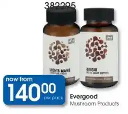 Clicks Evergood Mushroom Products offer