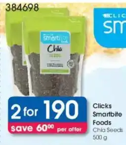 Clicks Clicks Smartbite Foods Chia Seeds offer