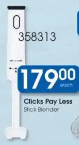 Clicks Clicks Pay Less Stick Blender offer