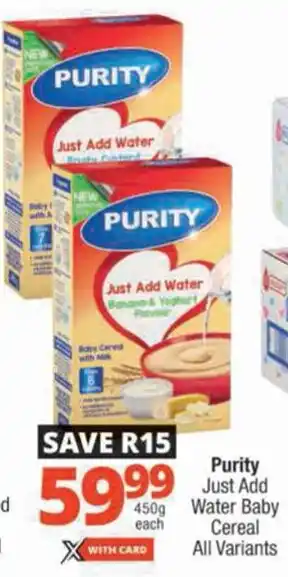 Checkers Purity Just Add Water Baby Cereal All Variants offer