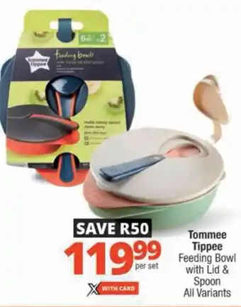 Checkers Tommee Tippee Feeding Bowl with Lid & Spoon All Variants offer