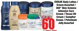 Boxer Superstores EVOLVE Body Lotion/ Cream Assorted/ 360° Skin Science Intensive Care Cream/ Tissue Oil Cream/ Camphor Cream/ Petroleum Jelly offer