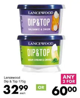 Save Lancewood Dip & Top offer