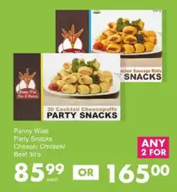 Save Penny Wise Party Snacks Cheese/ Chicken/ Beef offer