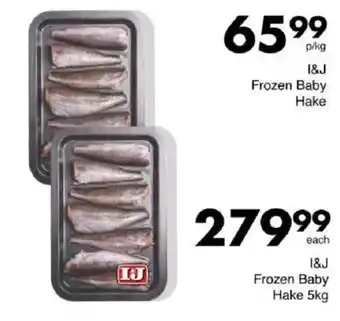 Save I&J Frozen Baby Hake offer