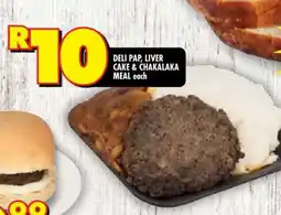 Shoprite DELI PAP, LIVER CAKE & CHAKALAKA MEAL each offer