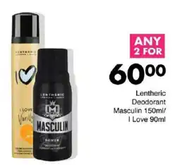 Save Lentheric Deodorant Masculin/ I Love offer