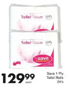 Save Save 1 Ply Toilet Rolls offer