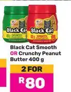 Game Black Cat Smooth Or Crunchy Peanut Butter-For 2 x 400g offer
