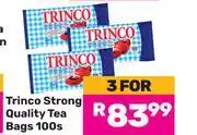 Game Trinco Strong Quality Teabags-For 3 x 100s offer