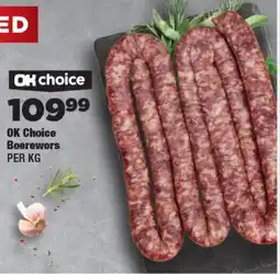 OK Foods OK Choice Boerewors offer