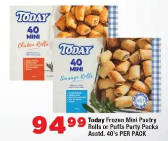 Today Frozen Mini Pastry Rolls or Puffs Party Packs Asstd.