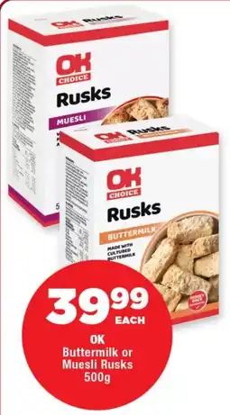 OK Foods OK Buttermilk or Muesli Rusks offer