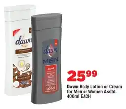 OK Foods Dawn Body Lotion or Cream for Men or Women Asstd. offer