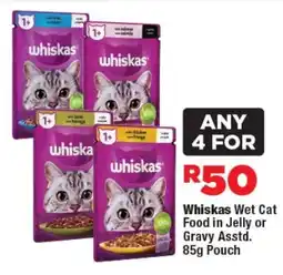 OK Foods Whiskas Wet Cat Food in Jelly or Gravy Asstd. Pouch offer