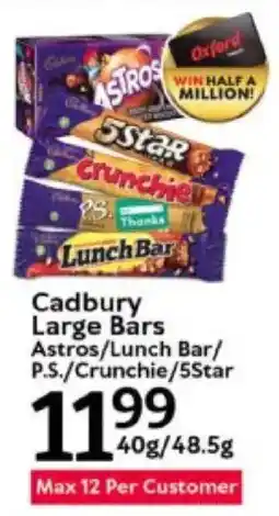 Oxford Freshmarket Cadbury Large Bars Astros/ Lunch Bar/ P.S./ Crunchie/ 5Star offer