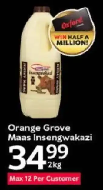 Oxford Freshmarket Orange Grove Maas Insengwakazi offer