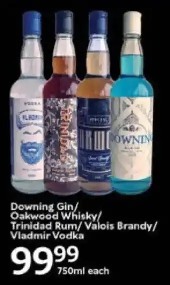 Oxford Freshmarket Downing Gin/ Oakwood Whisky/ Trinidad Rum/ Valois Brandy/ Vladmir Vodka offer
