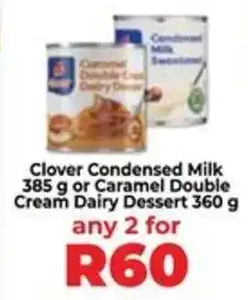 Food Lover's Market Clover Condensed Milk or Caramel Double Cream Dairy Dessert offer