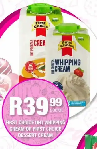 Take 'n Pay First choice uht whipping cream or first choice dessert cream offer