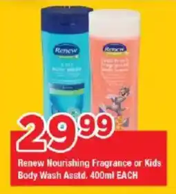 OK Grocer Renew Nourishing Fragrance or Kids Body Wash Asstd. offer