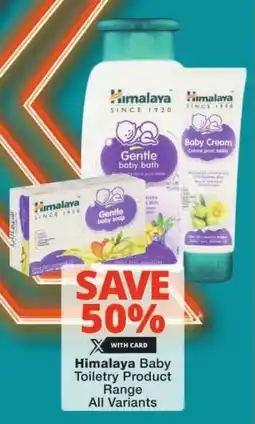 Checkers Himalaya Baby Toiletry Product Range offer