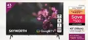 Bradlows Skyworth 43 (110cm) UHD Google TV 10304146 offer
