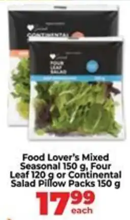 Food Lover's Market Food Lover's Mixed Seasonal, Four Leaf or Continental Salad Pillow Packs offer