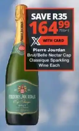 Checkers Liquor Shop Pierre Jourdan Brut/ Belle Nectar Cap Classique Sparkling Wine offer