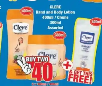 Clere Hand and Body Lotion 400ml / Creme 300ml Assorted