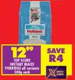 Shoprite Top score instant maize porridge all variants offer
