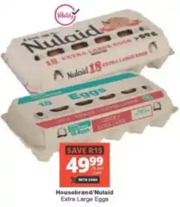 Checkers Housebrand/ Nulaid Extra Large Eggs offer