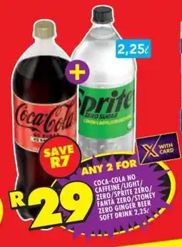 Shoprite COCA-COLA NO CAFFEINE/LIGHT/ZERO/SPRITE ZERO/FANTA ZERO/STONEY ZERO GINGER BEER SOFT DRINK 2,25ℓ offer