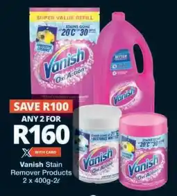 Checkers Vanish Stain Remover Products offer