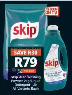 Checkers Skip Auto Washing Powder 2kg/Liquid Detergent 1.5L offer