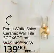 CTM Roma White Shiny Ceramic Wall Tile 300 x 600mm-Per Sqm offer