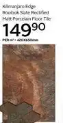 CTM Kilimanjaro Edge Rooibok Slate Rectified Matt Porcelain Floor Tile 420 x 650mm-Per Sqm offer