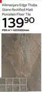 CTM Kilimanjaro Edge Thaba Stone Rectified Matt Porcelain Floor Tile 420 x 650mm-Per Sqm offer