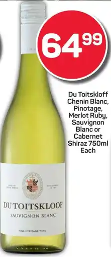 Pick n Pay Du Toitskloff Chenin Blanc, Pinotage, Merlot Ruby, Sauvignon Blanc or Cabernet Shiraz offer