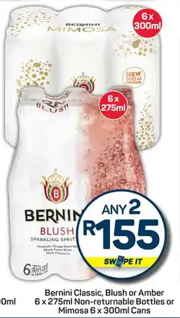 Pick n Pay Bernini Classic, Blush or Amber Non-returnable Bottles or Mimosa Cans offer