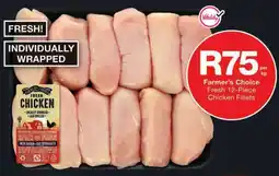 Checkers Farmer's Choice Fresh Chicken Fillets offer