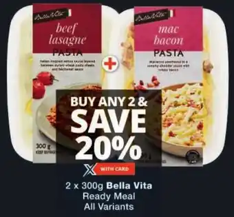 Checkers Bella Vita Ready Meal All Variants offer