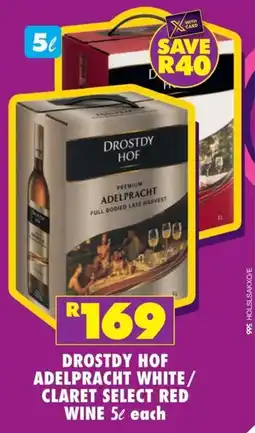 Shoprite Liquor Drostdy hof adelpracht white/ claret select red wine offer