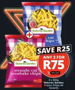 Checkers Natures Garden Frozen Chips All Variants offer